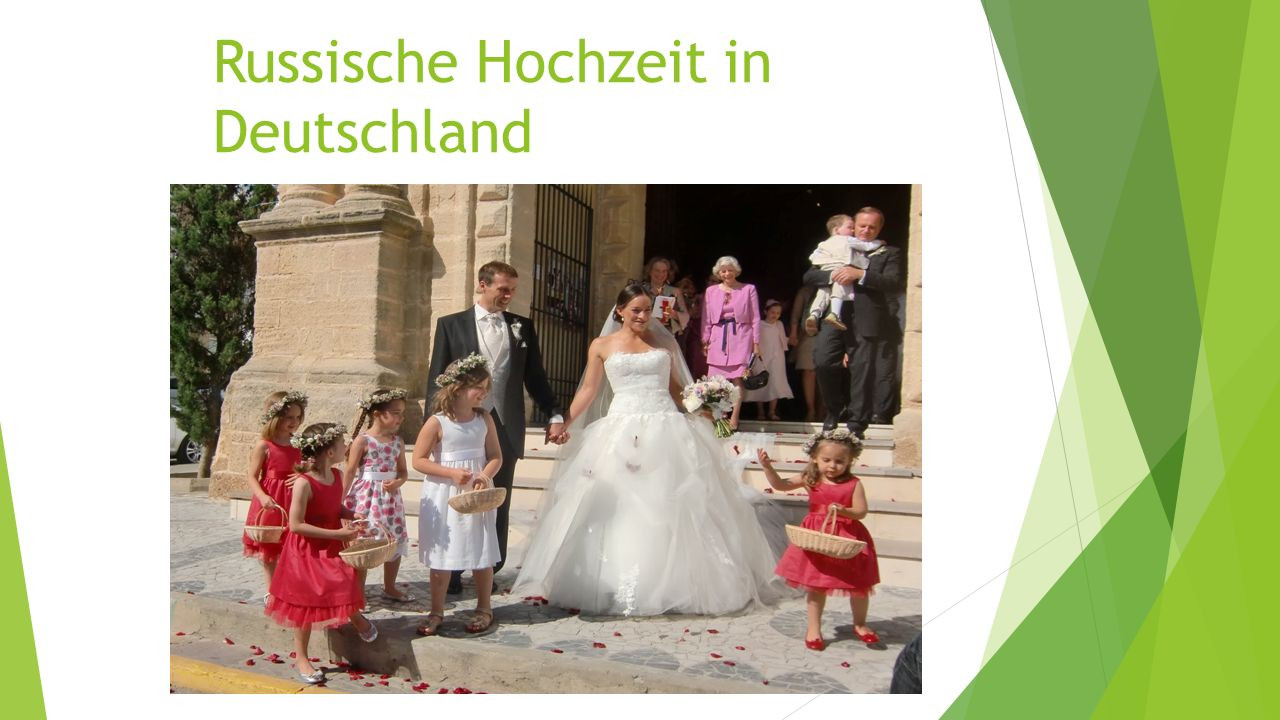 Russische Hochzeit
 Russische Hochzeit in Deutschland ppt herunterladen