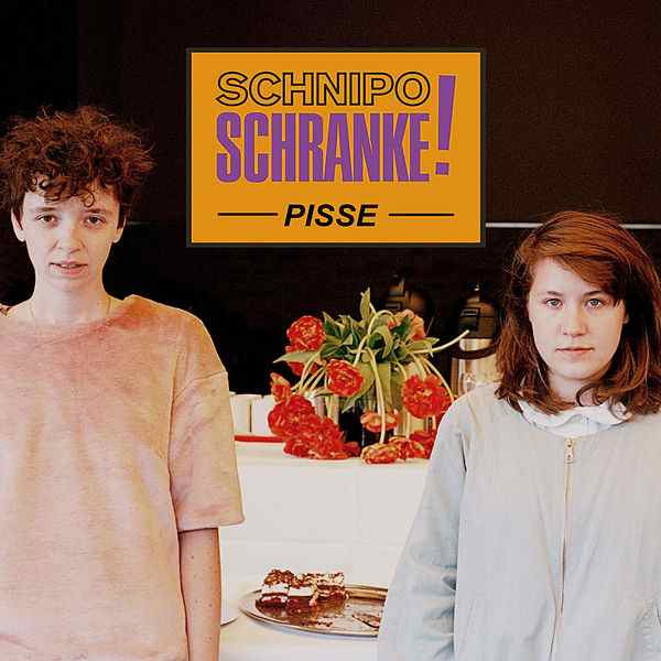 Schnipo Schranke
 Pisse Single von Schnipo Schranke Napster