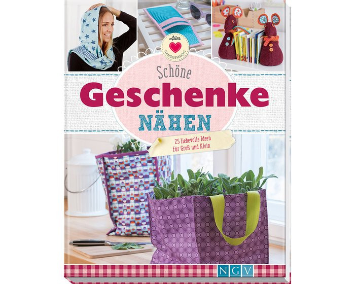 Schöne Geschenke
 Nähbuch Schöne Geschenke Nähen NGV