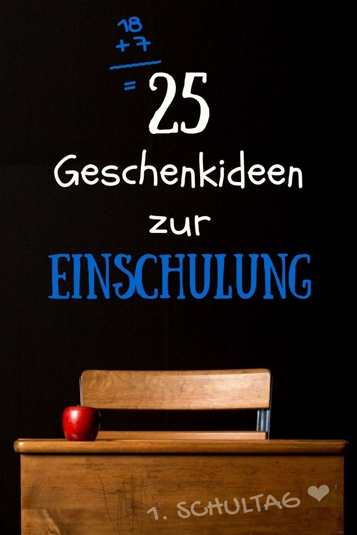 Schulstart Geschenke
 Die besten 25 Geschenke zum 25 Geburtstag Ideen auf