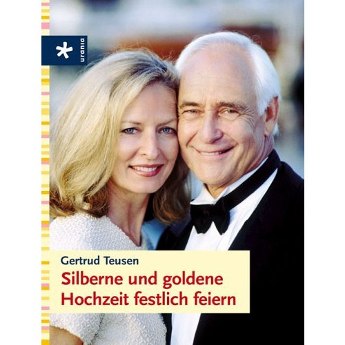 Silberne Hochzeit Originell Feiern
 Buch Silberne und goldene Hochzeit festlich feiern