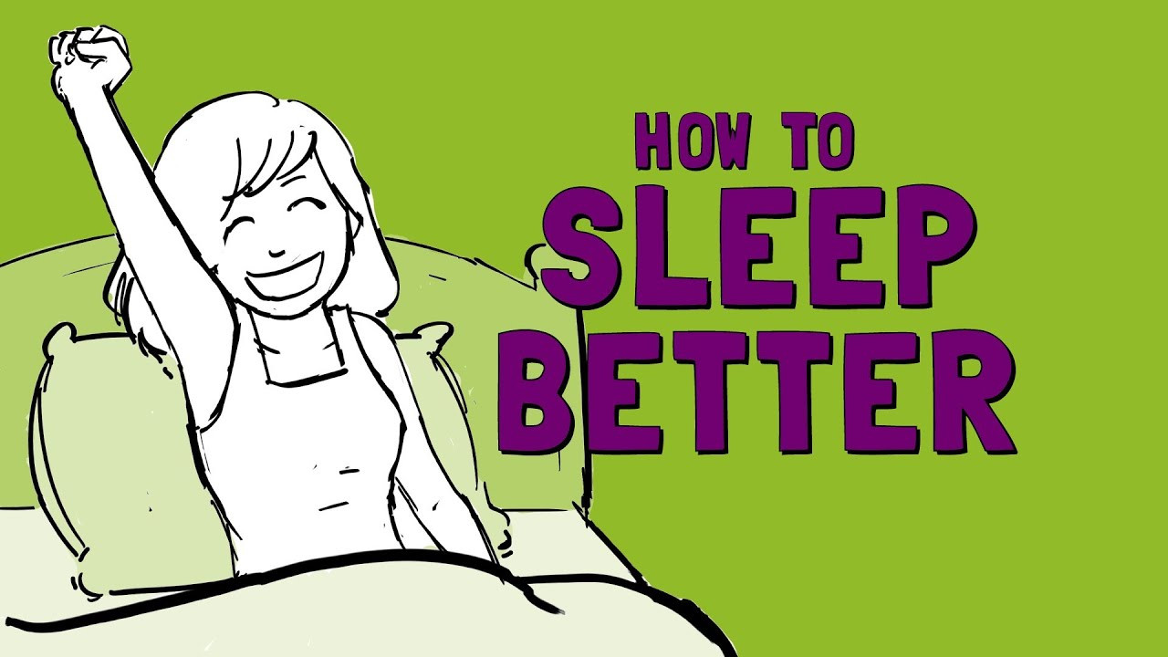 Sleep Better
 How to Sleep Better