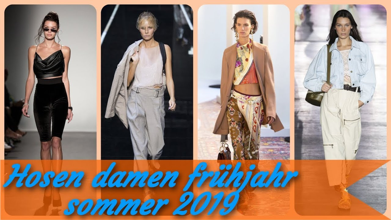 Sommer Frisuren Damen 2019
 Hosen damen frühjahr sommer 2019