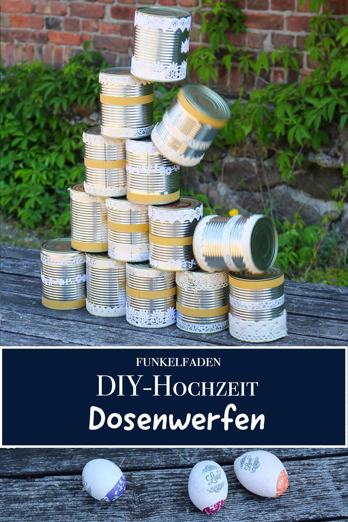 Spiele Für Die Hochzeit
 Upcycling Spieel für Hochzeit Dosenwerfen selber