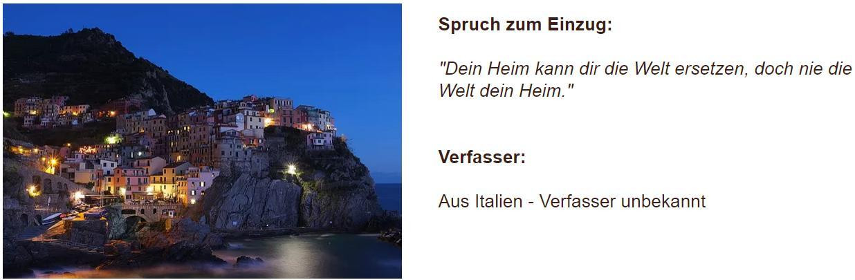 Spruch Einzug Haus
 Wer kennt gute Sprüche oder Zitate zum Einzug für