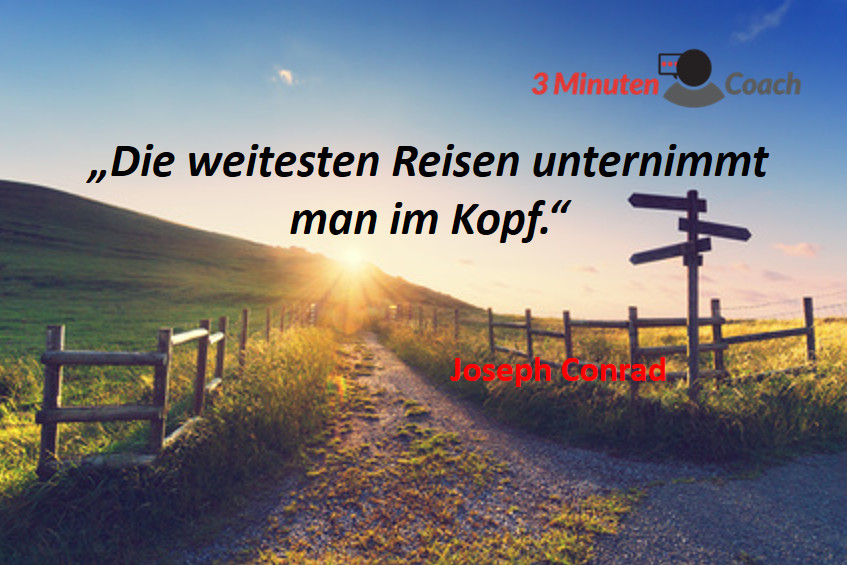 Spruch Hochzeit Reise
 Zitat des Tages Unternimm eine Reise im Kopf • 3MinutenCoach