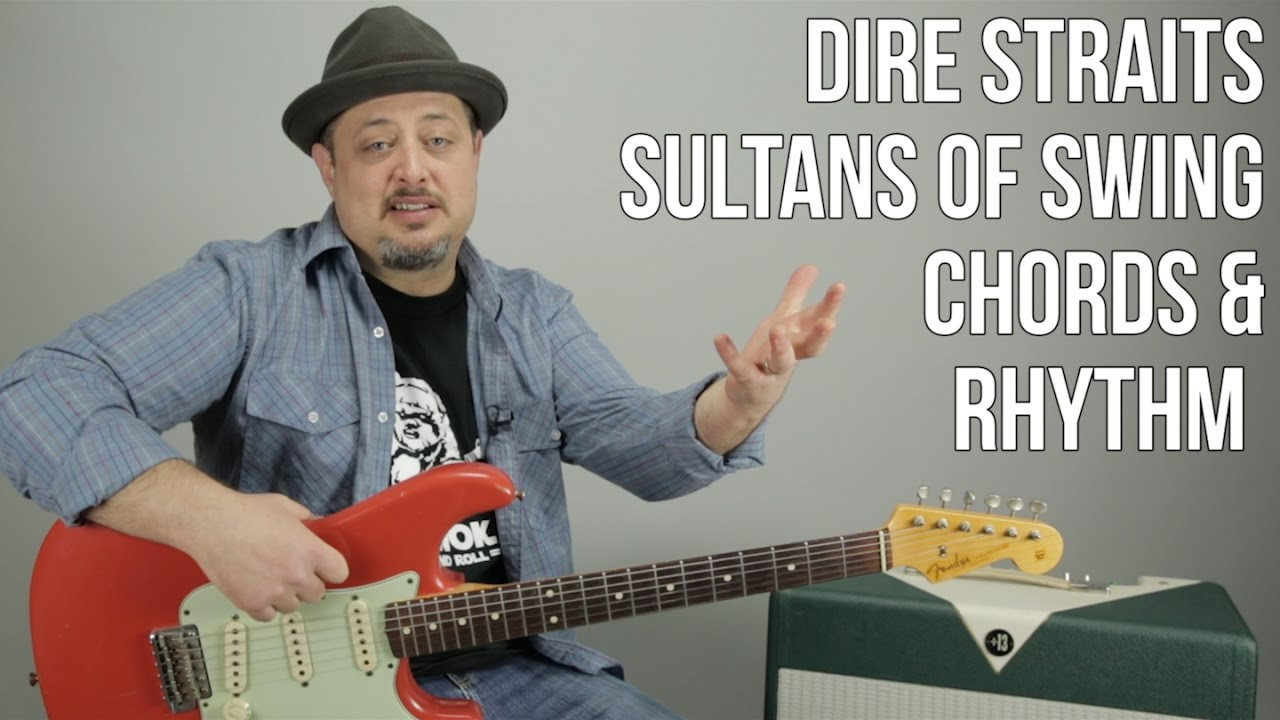 Sultans Of Swing
 How to Play "Sultans of Swing" by Dire Straits Chords and