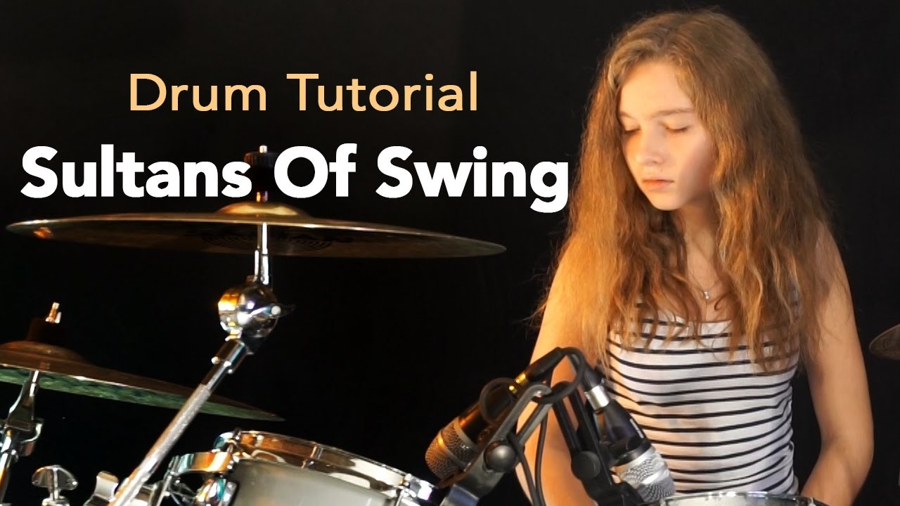 Sultans Of Swing
 Sultans Swing drum tutorial by Sina