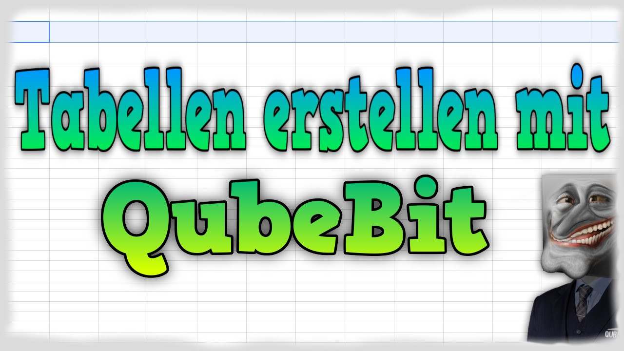 Tabellen Erstellen
 Tabellen erstellen mit QubeBit Upload Plan erstellen