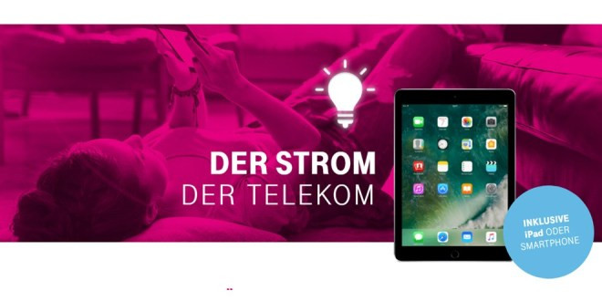 Telekom Aufmerksamkeit Geschenke
 Telekom Strom auch mit Smartphone oder iPad HandyTarifTipp