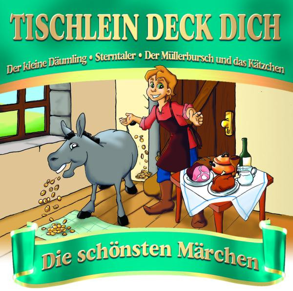 Tischlein Deck Dich
 Various Tischlein deck dich Die schönsten Märchen CD