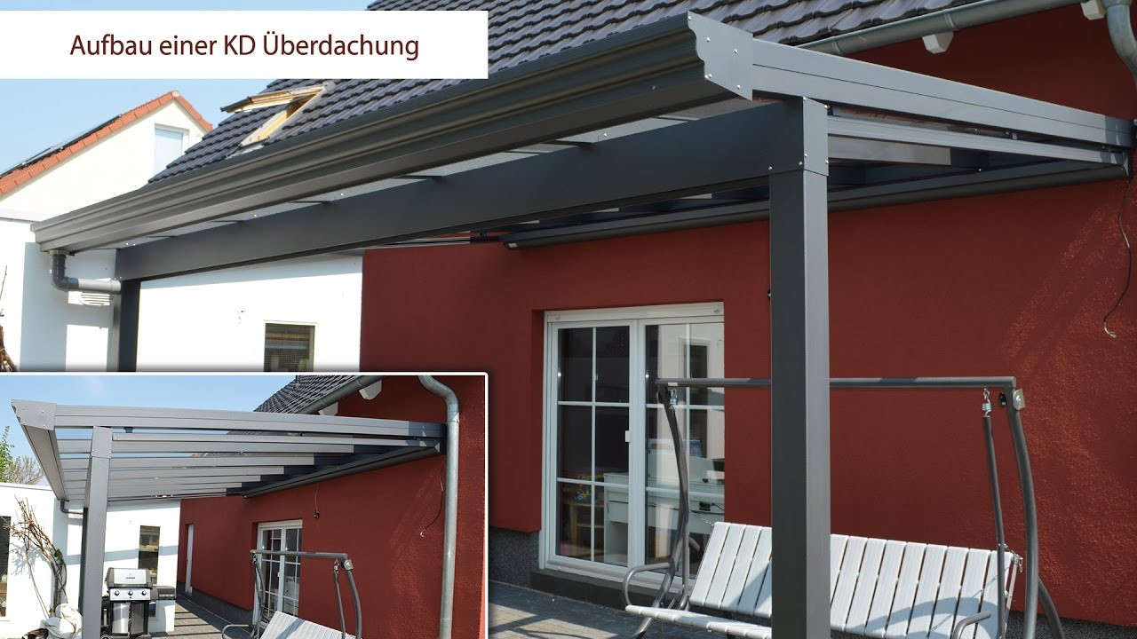 Überdachung Terrasse
 Aufbau KD Überdachung Test Erfahrung Terrasse