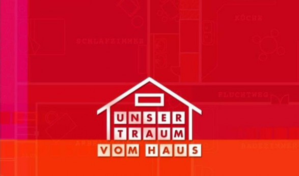 Unser Traum Vom Haus
 Unser Traum vom Haus