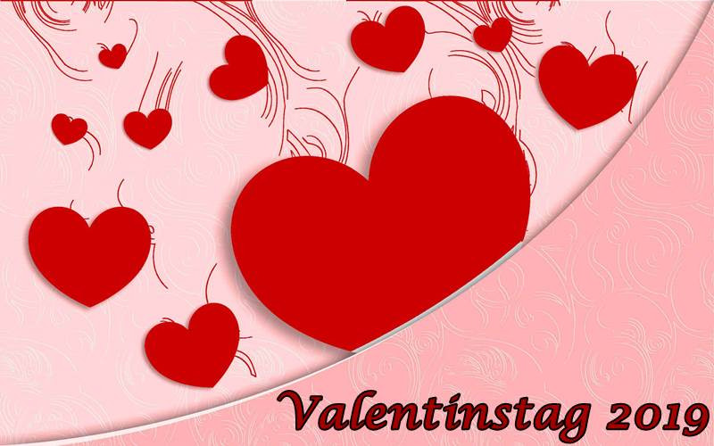 Valentinstag 2019 Geschenke
 Valentinstag 2019 Sprüche Bilder Grüße Gedichte Karte