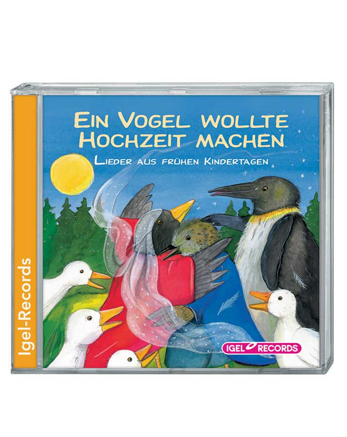 Vogel Wollte Hochzeit Machen Umgedichtet
 Igel Records CD Ein Vogel wollte Hochzeit machen