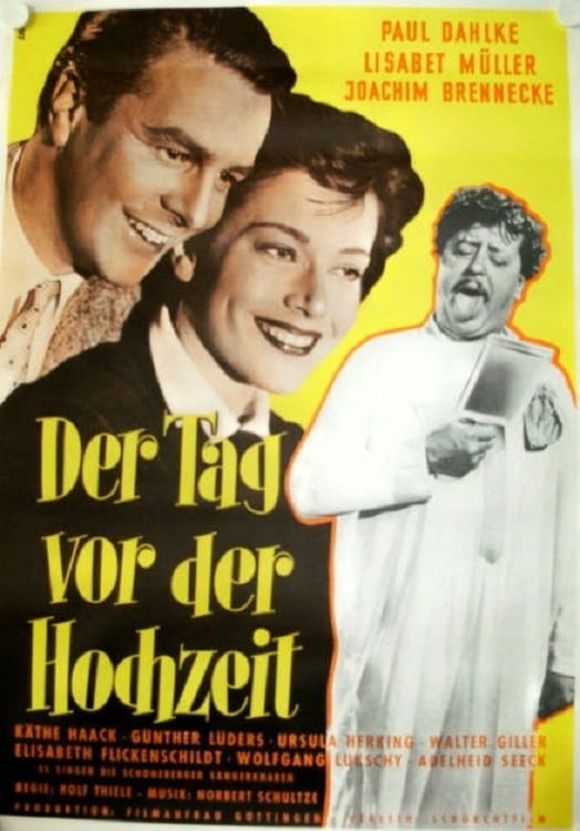 Vor Der Hochzeit
 Der Tag vor der Hochzeit 1952 Posters — The Movie