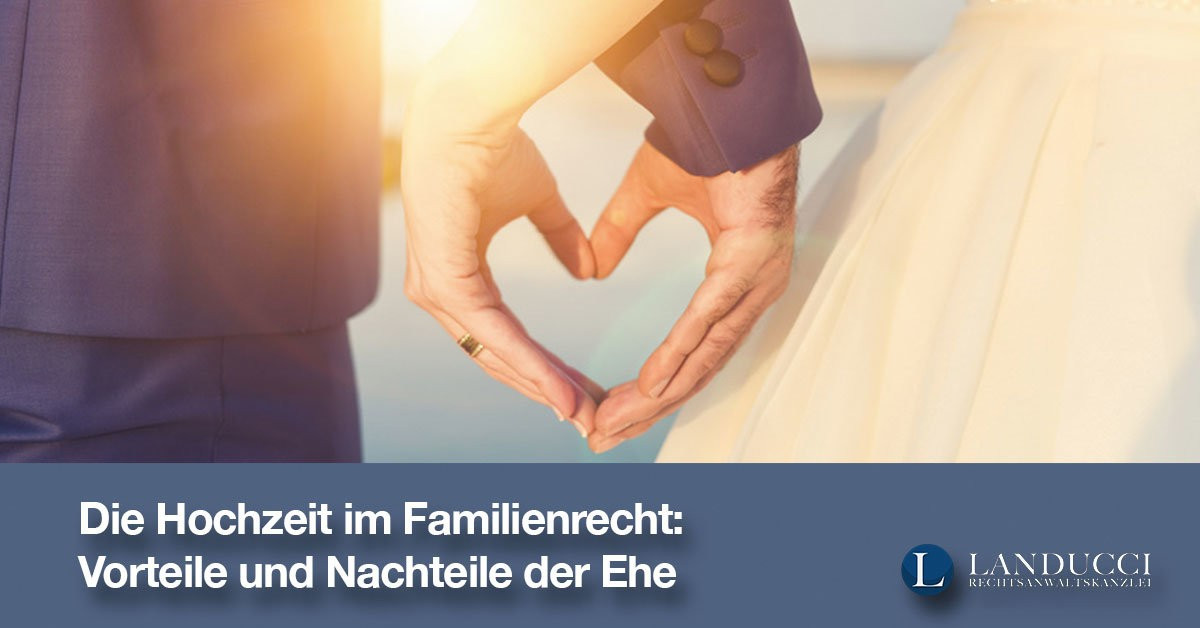 Vorteile Hochzeit
 Hochzeit im Familienrecht Die Vorteile und Nachteile der Ehe