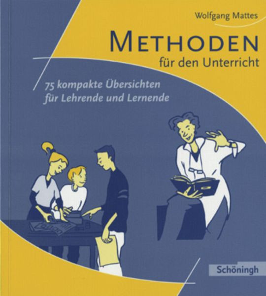 Wolfgang Mattes Methoden Für Den Unterricht
 Methoden für den Unterricht von Wolfgang Mattes Fachbuch