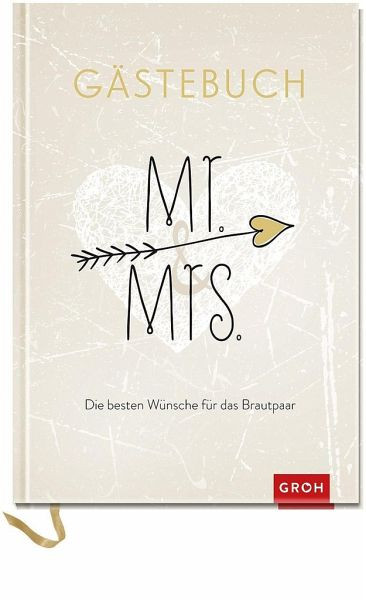 Wünsche Für Die Hochzeit
 Mr & Mrs Die besten Wünsche für das Brautpaar Buch