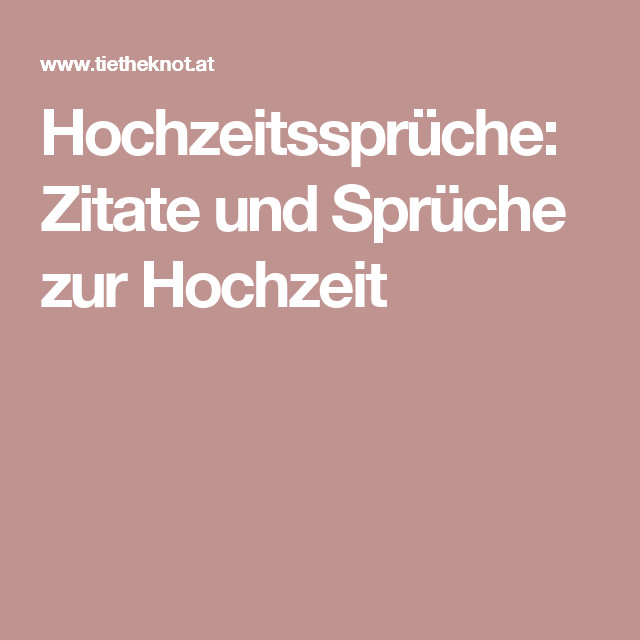 Zitate Hochzeit Lustig
 Hochzeitssprüche Zitate und Sprüche zur Hochzeit