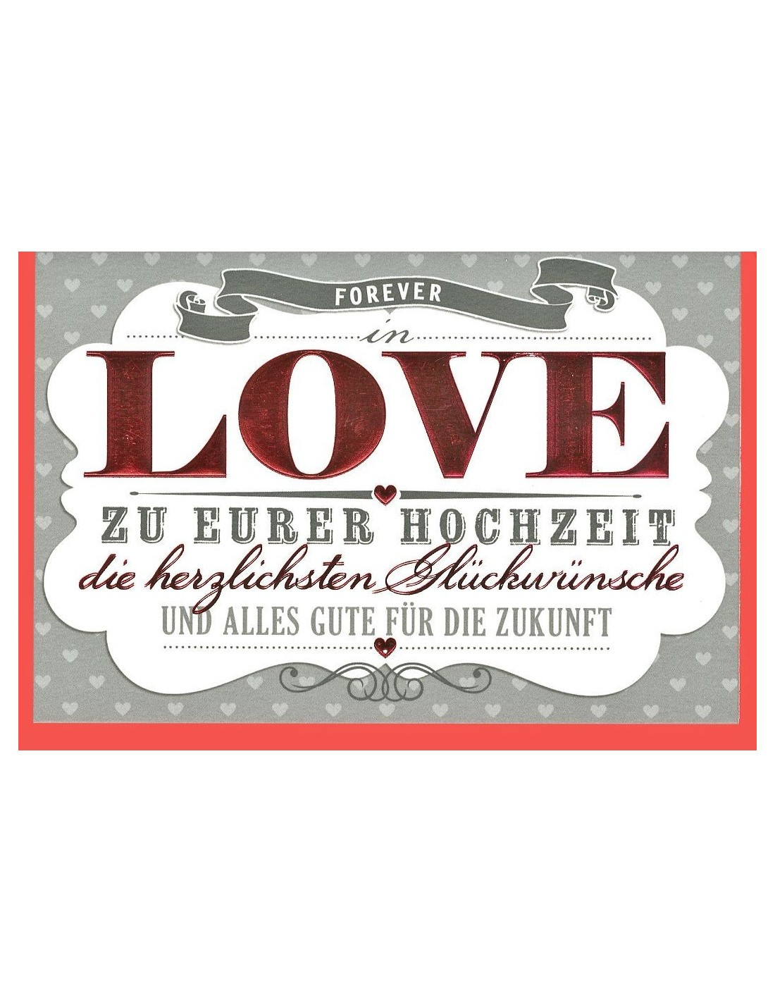 Zu Eurer Hochzeit
 Hochzeitskarte Forever in Love Zu eurer Hochzeit