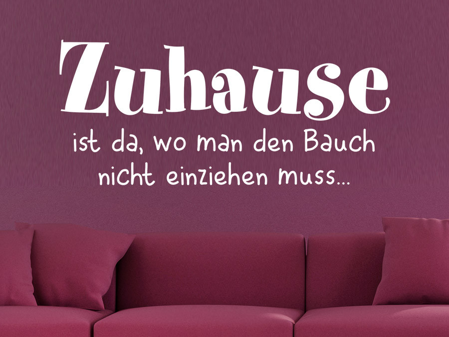 Zuhause Ist Da Wo
 Wandtattoo Zuhause ist da wo man den Bauch