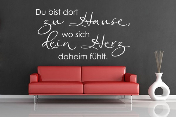 Zuhause Oder Zu Hause
 Zu Hause Oder Zuhause Wandtattoo Du Bist Dort Zuhause Wo